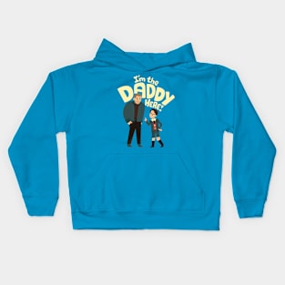 I'm the daddy here Kids Hoodie